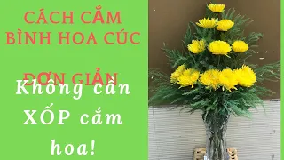 Cách Cắm Hoa Cúc Đơn Giản 12 Bông- Không Cần Xốp Cắm Hoa