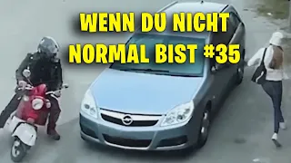 WENN DU NICHT NORMAL BIST! #35