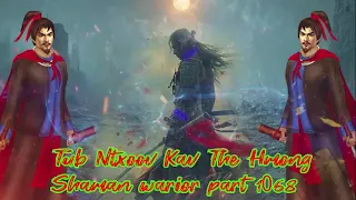 Tub Ntxoov kav The Hmong  warrior legendary  story Part 1068 - 7/5/2024