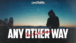 The Kid LAROI - Any Other Way (Lyrics) [Unreleased - LEAKED]