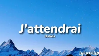 Dalida - J'attendrai (Lyrics)