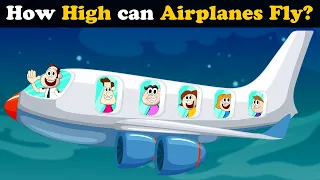 How High can Airplanes Fly? + more videos | #aumsum #kids #science #education #whatif