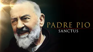 Padre Pio Sanctus - Documental Biografico Completo