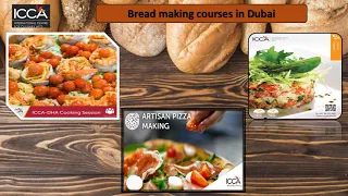 Why ICCA Dubai is the best for bread making courses in Dubai