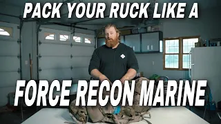 HOW TO PACK YOUR RUCK LIKE A FORCE RECON MARINE