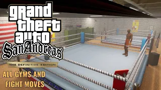 GTA San Andreas Definitive Edition - All Gyms and Fight Moves