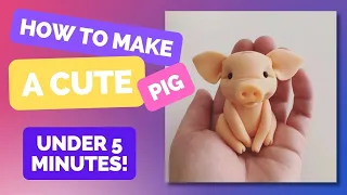 DIY a cute PIG / Clay Tutorial / Under 5 minutes