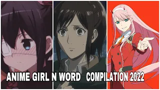 Anime Girl Saying The N-Word Compilation 2022