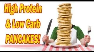 High Protein Pancakes Recipe - Good for Low Carb Diets!