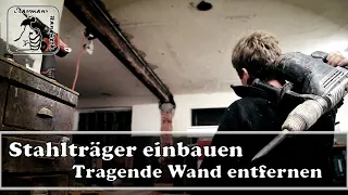 Tragende Wand erkennen, entfernen und durch einen Stahlträger ersetzen | Mauerdurchbruch | DIY