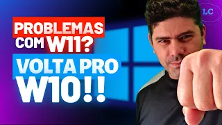 📢 Downgrade do Windows 11 para o Windows 10: Como fazer o retrocesso fácil e rápido!