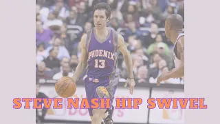 How and when to do Steve Nash's signature move: hip swivel