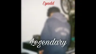 Eyadd - legendary (Draganov)