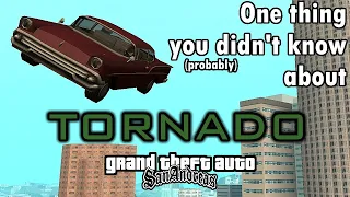GTA SA - One thing you didn't know about Tornado
