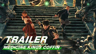 Official Trailer: Medicine kings coffin 药王天棺·重启 | iQiyi