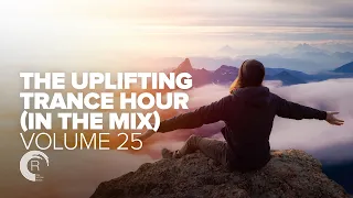 THE UPLIFTING TRANCE HOUR IN THE MIX VOL  25 [FULL SET]