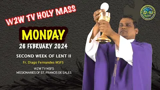 MONDAY HOLY MASS | 26 FEBRUARY 2024 | 2ND WEEK OF LENT II | by Fr. Diago Fernandes MSFS