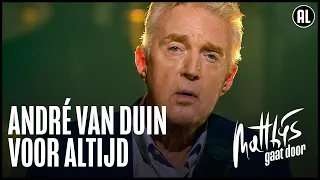 André van Duin - Voor Altijd | Matthijs Gaat Door
