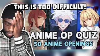 This Quiz Was Hard ASF! | Guess The Anime Opening Quiz | 50 Openings