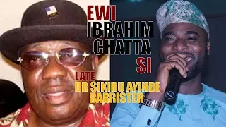 Ewi (Poem) Ibrahim  Chatta Si Late  DR SIKIRU AYINDE  BARRISTER 2019 Latest