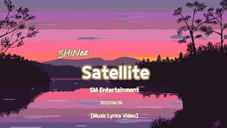 SHINee 샤이니 'Satellite' [Music Lyrics Video]