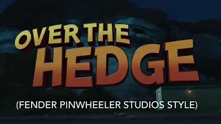 “Over the hedge” (fender pinwheeler studios style) cast video