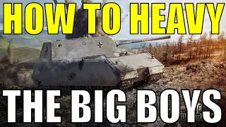 WOTB | HOW TO HEAVY | THE BIG BOYS