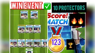 Score Match ! Win event ✅ with 10 protectors ! 123 gold medals 🥇 (5-3-2 formation)