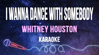 Whitney Houston - I Wanna Dance With Somebody (Karaoke)