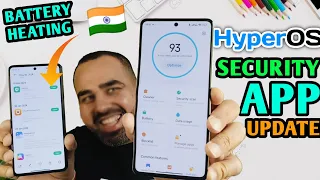 🇮🇳 Xiaomi HyperOS Battery Drain - Heating Issues Fixed? - Xiaomi Released New Security App Version 9