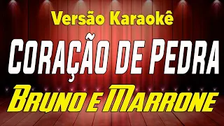 Bruno e Marrone Coração de pedra Karaokê