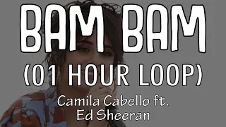 [1 Hour Loop] Camila Cabello  - Bam Bam  ft  Ed Sheeran