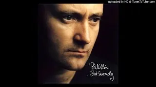 Phil Collins - Hang In Long Enough (1990 Rehearsal)