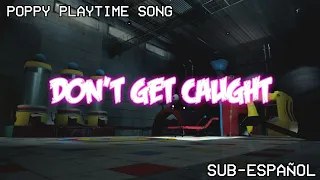 [Poppy Playtime] Don't Get Caught (Sub-Español) | APAngryPiggy & ZaBlackRose