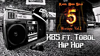 KBS ft. Tobol - Hip Hop || Pięć (Mixtape Vol.2) [2018]