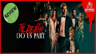 Til Death Do Us Part 2023 | Review |