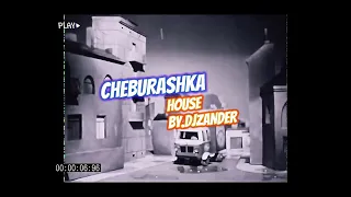 Cheburashka House Remix by.DJZANDER (Crocodile Gena's Birthday Song)