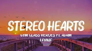 Gym Class Heroes - Stereo Hearts (Lyrics) ~ Taylor Swift, Rihanna, Ed Sheeran (Mix)