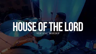 House of the Lord || Vertical Worship  LIVE Drum Cover (in-ear mix)