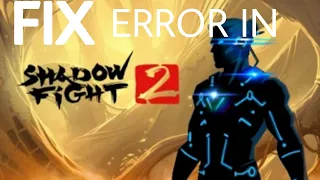 How to Fix The Error In Shadow Fight 2 Special