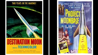 HEINLEIN'S EARLY SCIENCE FICTION MOVIES - Destination Moon & Project Moon Base.
