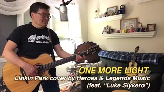 One More Light - Linkin Park cover by Heroes & Legends Music