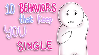 10 Behaviors That Keep You Single