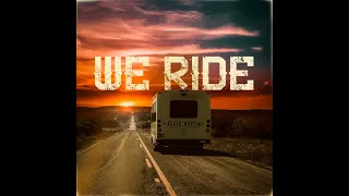 Bryan Martin - We Ride