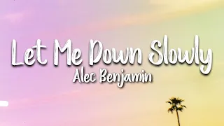 Alec Benjamin - Let Me Down Slowly (Lyrics/Vietsub)