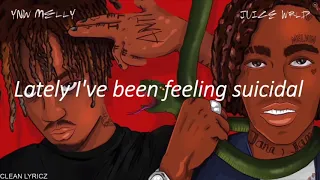 suicidal- YNW MELLY ft JUICE WRLD remix (clean lyrics)