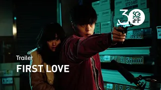 First Love Trailer | SGIFF 2019