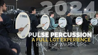 Pulse Percussion 2024 - A Full Lot Experience - Battery Warm Ups