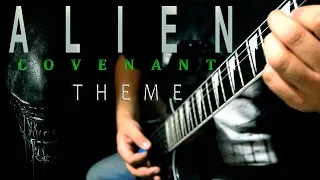 Alien Covenant Theme Guitar Cover (Metal Version)