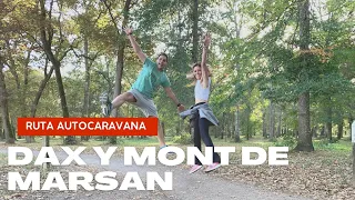 TAREAS COTIDIANAS EN LA AUTOCARAVANA EN DAX Y NOS INVITAN EN MONT DE MARSAN_ VLOG5 DESTINO BURDEOS